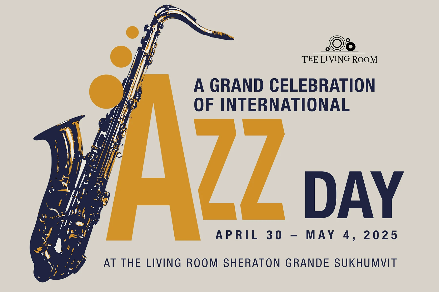 การเฉลิมฉลองครั้งยิ่งใหญ่เนื่องในวันดนตรีแจ๊สสากล 2568 ณ โรงแรมเชอราตัน แกรนด์ สุขุมวิท, อะ ลักชัวรี่ คอลเลกชั่น โฮเทล