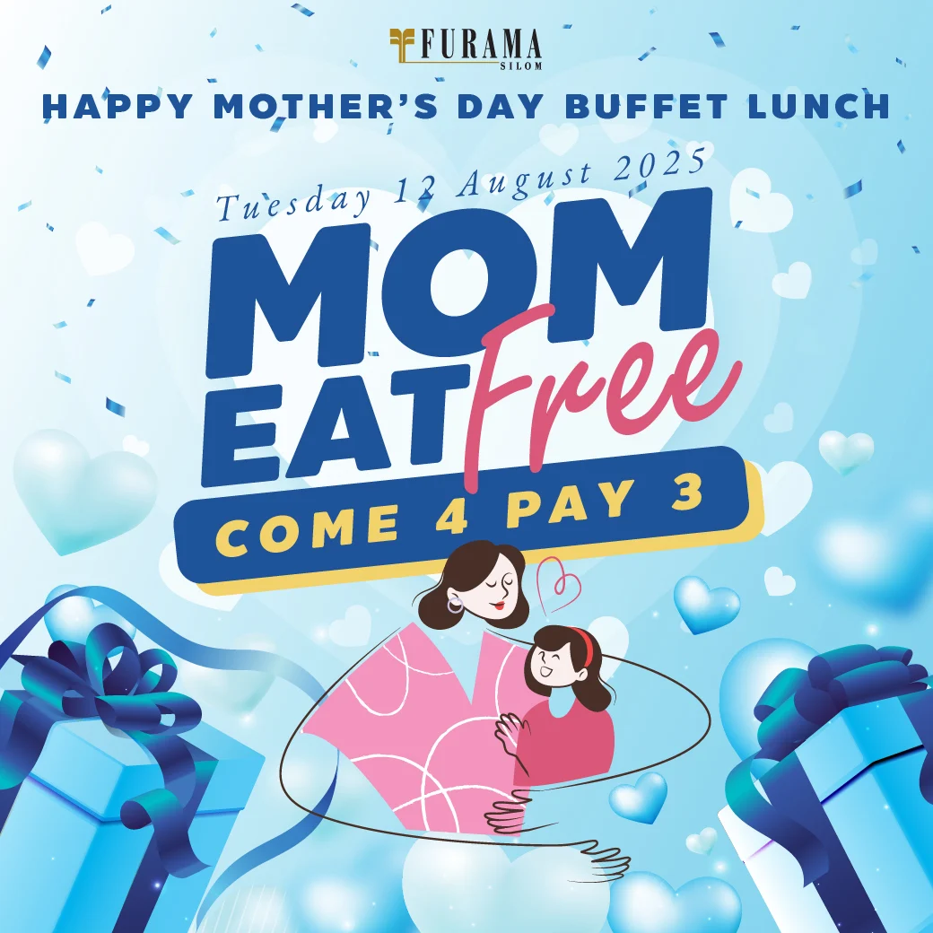 โปรโมชั่นวันแม่สุดพิเศษปีนี้พาคุณแม่ทานฟรี* กับอาหารบุฟเฟ่ต์สุดพิเศษกว่าทุกวันที่โรงแรมฟูราม่า สีลม