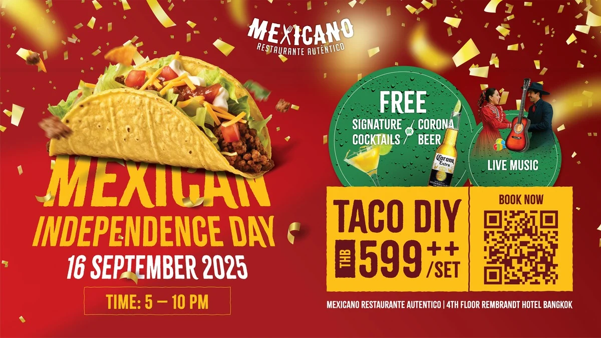 ฉลองวันชาติเม็กซิโกกับประสบการณ์สุดพิเศษ ณ ห้องอาหารเม็กซิกาโน่
