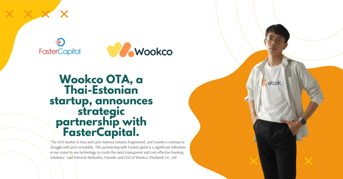 Wookco ร่วมมือกับ FasterCapital EquityPilot เพื่อเร่งพัฒนาแพลตฟอร์มการจองการเดินทางอันสร้างสรรค์ โดยมุ่งเป้าไปที่ตลาด OTA ที่กำลังเติบโตในเอเชียและละตินอเมริกา