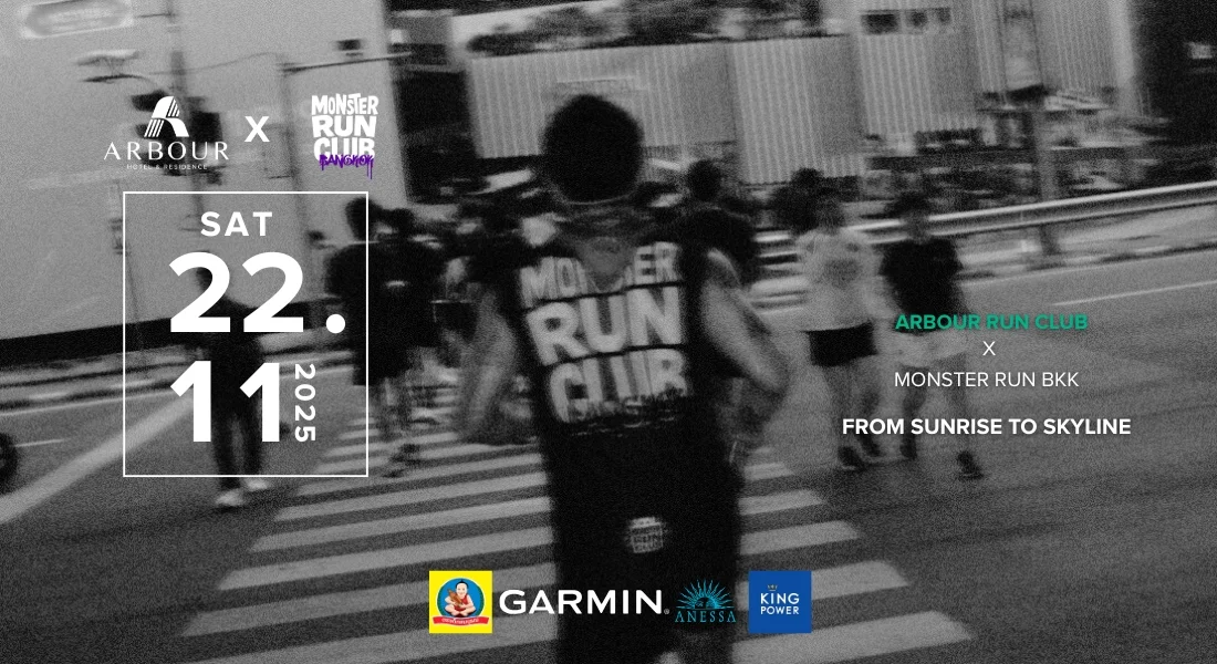 ARBOUR RUN CLUB X MONSTER RUN BKK – FROM SUNRISE TO SKYLINE